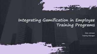 Integrating Gamification In Employee Training Programs PPT PowerPoint ACP Integrating Gamification In Employee Training Programs PPT PowerPoint ACP