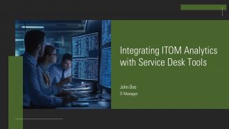 Integrating ITOM Analytics With Service Desk Tools PPT Demonstration AT