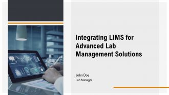 Integrating LIMS For Advanced Lab Management Solutions PPT PowerPoint AT
