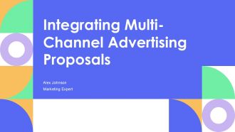 Integrating Multi Channel Advertising Proposals PPT PowerPoint AT