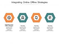 Integrating online offline strategies ppt powerpoint presentation deck cpb