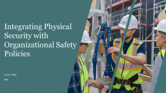Integrating Physical Security With Organizational Safety Policies PPT Mockup AT