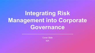 Integrating Risk Management Into Corporate Governance PPT Example AT