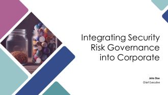 Integrating Security Risk Governance Into Corporate PPT Summary AT