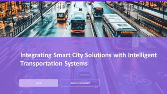 Integrating Smart City Solutions With Intelligent Transportation Systems PPT Information AT