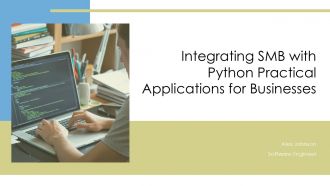 Integrating SMB With Python Practical Applications For Businesses PPT Sample ACP