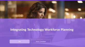 Integrating Technology Workforce Planning PPT Sample AT