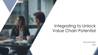 Integrating To Unlock Value Chain Potential PPT Mockup AT
