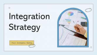 Integration Strategy Powerpoint Ppt Template Bundles