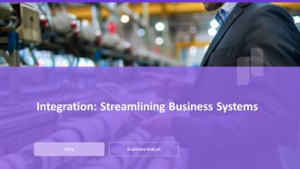 Integration Streamlining Business Systems PPT PowerPoint AT