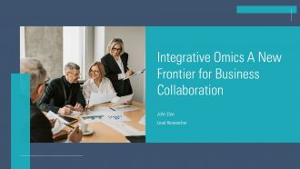Integrative Omics A New Frontier For Business Collaboration PPT Guidelines ACP