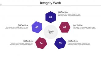 Integrity Work Ppt Powerpoint Presentation Layouts Images Cpb