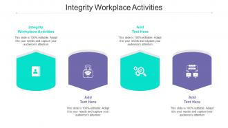 Integrity Workplace Activities Ppt Powerpoint Presentation Portfolio Example Cpb