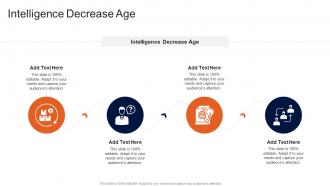 Intelligence Decrease Age In Powerpoint And Google Slides Cpb
