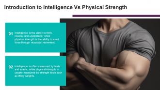 Intelligence Vs Physical Strength Powerpoint Presentation And Google Slides ICP Template Attractive