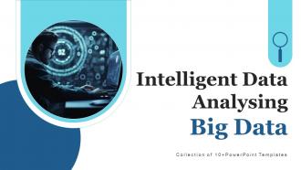 Intelligent Data Analysing Big Data Powerpoint Ppt Template Bundles