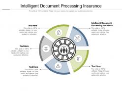 Intelligent document processing insurance ppt powerpoint presentation cpb