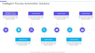 Intelligent Process Automation Solutions In Powerpoint And Google Slides Cpb