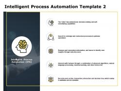 Intelligent Process Automation Template Knowledge Ppt Powerpoint Presentation Summary Brochure