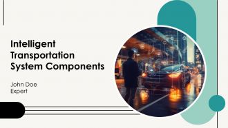 Intelligent Transportation System Components PPT Presentation AT