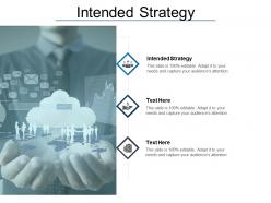 Intended strategy ppt powerpoint presentation file information cpb