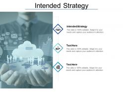 Intended strategy ppt powerpoint presentation slides ideas cpb
