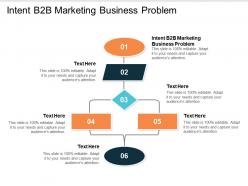 intent_b2b_marketing_business_problem_ppt_powerpoint_presentation_icon_graphic_tips_cpb_Slide01