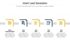 Intent lead generation ppt powerpoint presentation show background designs cpb