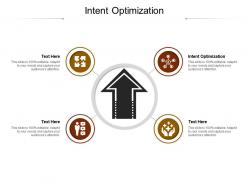 Intent optimization ppt powerpoint presentation gallery guide cpb