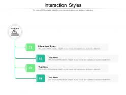 Interaction styles ppt powerpoint presentation inspiration ideas cpb