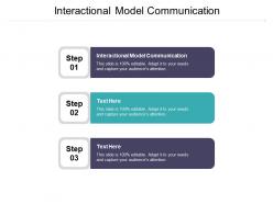Interactional model communication ppt powerpoint presentation outline master slide cpb