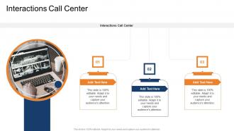 Interactions Call Center In Powerpoint And Google Slides Cpb