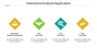 Interactive analysis application ppt powerpoint presentation pictures structure cpb