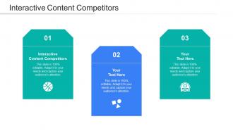Interactive Content Competitors Ppt Powerpoint Presentation Slides Rules Cpb
