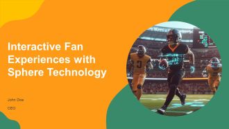 Interactive Fan Experiences With Sphere Technology PPT Graphics AT