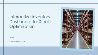 Interactive Inventory Dashboard For Stock Optimization PPT Slides AT