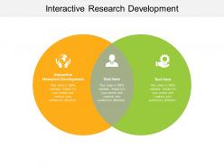 Interactive research development ppt powerpoint presentation infographic cpb