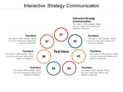 Interactive strategy communication ppt powerpoint presentation ideas information cpb