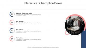 Interactive Subscription Boxes In Powerpoint And Google Slides Cpb
