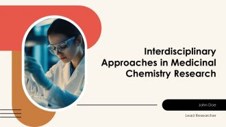 Interdisciplinary Approaches In Medicinal Chemistry Research PPT Slides AT