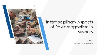 Interdisciplinary Aspects Of Paleomagnetism In Business PPT Structure ACP