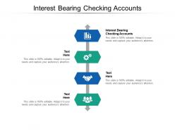 Interest bearing checking accounts ppt powerpoint presentation model information cpb