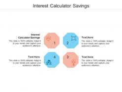Interest calculator savings ppt powerpoint presentation portfolio outfit cpb