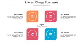 Interest Charge Purchases Ppt Powerpoint Presentation File Deck Cpb