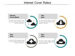 Interest cover ratios ppt powerpoint presentation gallery layout ideas cpb
