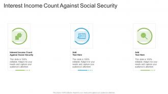 Interest Income Count Against Social Security In Powerpoint And Google Slides Cpb