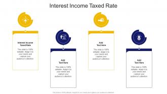 Interest Income Taxed Rate In Powerpoint And Google Slides Cpb