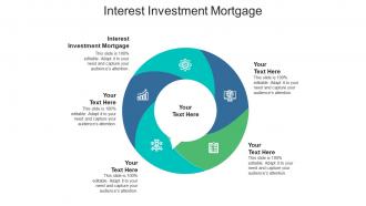 Interest investment mortgage ppt powerpoint presentation styles infographic template cpb