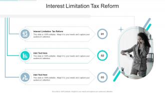 Interest Limitation Tax Reform In Powerpoint And Google Slides Cpb