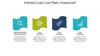 Interest loan low rate unsecured ppt powerpoint presentation professional graphics cpb